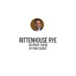 Rittenhouse Rye By Prav Saraff 100 Proof 750 mL